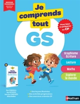 Je comprends tout GS : pour bien se préparer au CP : nouveaux programmes - Véronique Calle