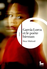 Garcia Lorca et le poète birman - Nour Malowé