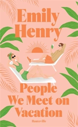 People we meet on vacation - Emily Henry