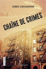 Chaîne de crimes - Chris Costantini