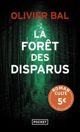 La forêt des disparus - Olivier Bal