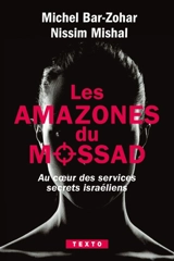Les amazones du Mossad : au coeur des services secrets israéliens - Michael Bar-Zohar