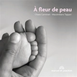 A fleur de peau - Chiara Carminati