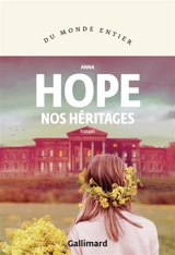 Nos héritages - Anna Hope