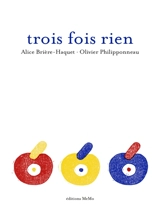 Trois fois rien - Alice Brière-Haquet