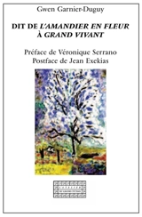 Dit de L'amandier en fleur à Grand Vivant : hommage à Pierre Bonnard et dédicace à Roberto Mangu - Gwen Garnier-Duguy