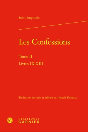 Confessions. Vol. 2. Livres IX-XIII - Augustin
