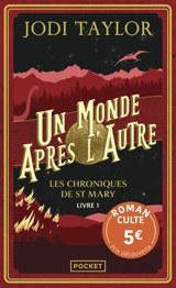 Les chroniques de St Mary. Vol. 1. Un monde après l'autre - Jodi Taylor