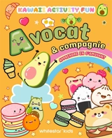 Activités KawaiiKawaii : Avocat & compagnie : Apprendre en s'amusant