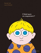 C'était quoi, ce craquement ? - Davide Cali