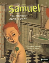 Samuel. Un monstre dans la peau - Hubert Ben Kemoun