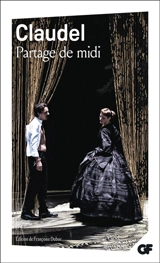 Partage de midi - Paul Claudel