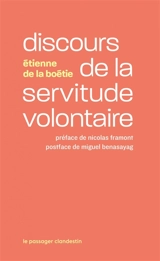 Discours de la servitude volontaire - Etienne de La Boétie