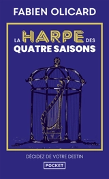 La saga de Dagda. La harpe des quatre saisons : décidez de votre destin - Fabien Olicard
