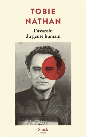 L'assassin du genre humain - Tobie Nathan