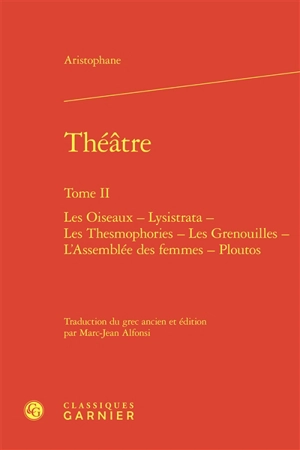 Théâtre. Vol. 2 - Aristophane