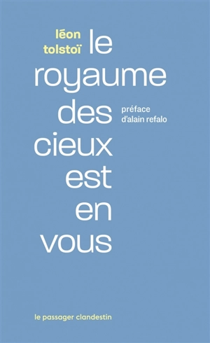 Le royaume des cieux est en vous - Léon Tolstoï