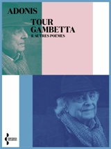 Tour Gambetta : & autres poèmes - Adonis