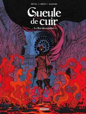 Gueule de cuir. Vol. 3. Le roi des tombes - Pierre Pevel