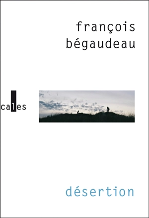 Désertion - François Bégaudeau