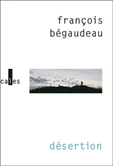 Désertion - François Bégaudeau