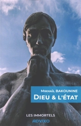 Dieu & l'Etat - Michel Bakounine