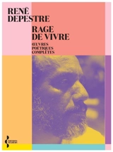 Rage de vivre - René Depestre
