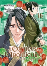 Les carnets de l'apothicaire : enquêtes à la cour. Vol. 16 - Natsu Hyuuga