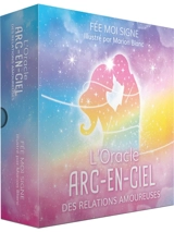 L'oracle arc-en-ciel des relations amoureuses - Fée Moi Signe