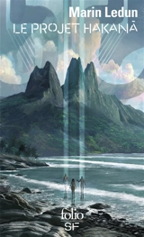 Le projet Hakana - Marin Ledun