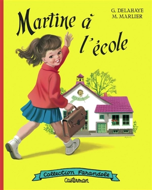 Martine à l'école - Gilbert Delahaye