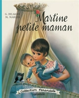 Martine petite maman - Gilbert Delahaye