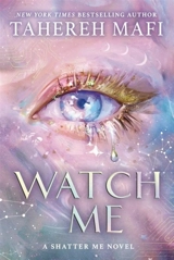 Watch Me Vol. 1 - Tahereh Mafi