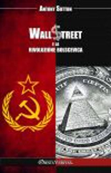 Wall Street e la rivoluzione bolscevica - Antony C. Sutton