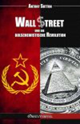 Wall Street und die bolschewistische Revolution - Antony C. Sutton
