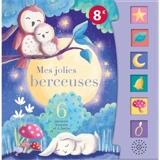 Mes jolies berceuses : 6 berceuses à écouter et à chanter - Kathryn Selbert