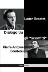Dialogo tra gli "sconfitti" - Lucien Rebatet