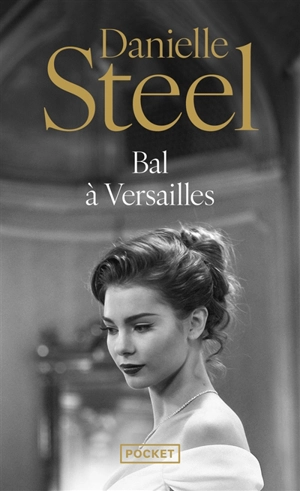 Bal à Versailles - Danielle Steel