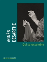 Qui se ressemble - Agnès Desarthe