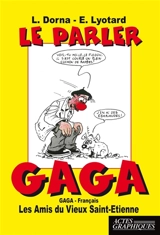 Le parler Gaga - Louis Dorna
