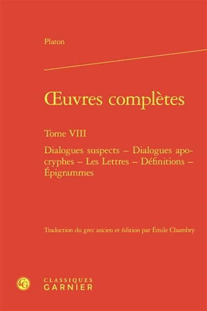 Oeuvres complètes. Vol. 8 - Platon