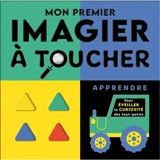 Mon premier imagier à toucher : apprendre - Rebecca Weerasekera