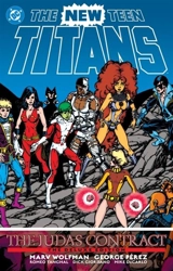 The New Teen Titans : The Judas Contract Deluxe Edition - Perez, George