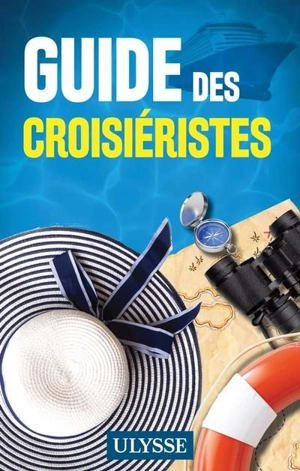 Guide des croisiéristes - Collectif Ulysse