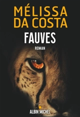 Fauves - Mélissa Da Costa