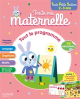 Toute ma maternelle, toute petite section, 2-3 ans : tout le programme - Caroline Marcel