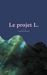 Le projet L. : Rive noire - Cendrine Bertani