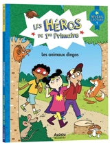 Les héros de 1re primaire. Les animaux dingos : niveau lecture 1 - Maxime Gillio