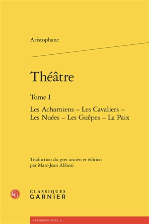 Théâtre. Vol. 1 - Aristophane