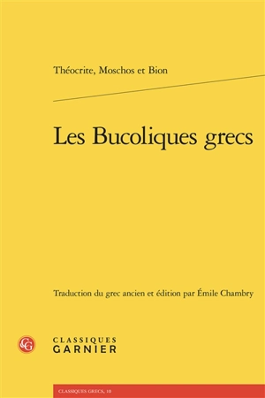 Les bucoliques grecs - Théocrite